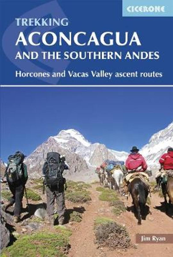 Aconcagua and The Southern Andres Guidebook