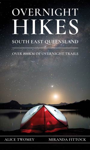 Overnight Hikes South East Queensland Guidebook